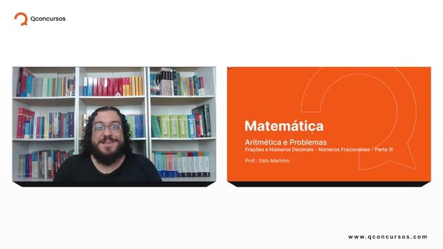 Frações e Números Decimais - 01 - Números Fracionários - Parte 03