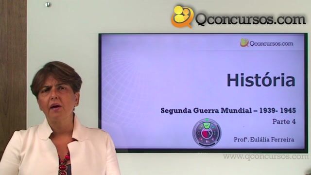Segunda Grande Guerra – 1939-1945 - Parte 4