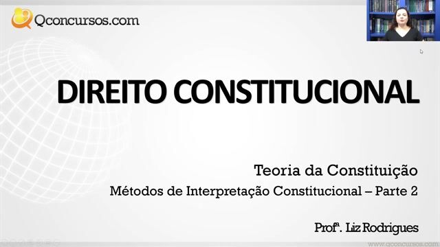 Métodos de Interpretação Constitucional - Parte 2