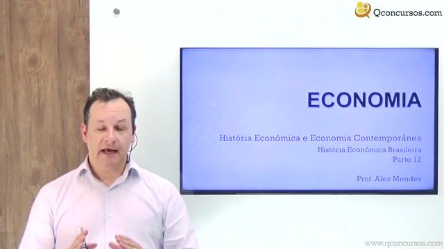 História Econômica Brasileira - Parte 12
