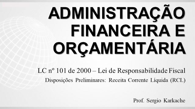 Disposições Preliminares (Objetivos e Conceitos) - Receita Corrente Líquida (RCL)