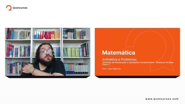 Sistemas de Numeração e Operações Fundamentais - 06 - Mudança de Base - Parte 05