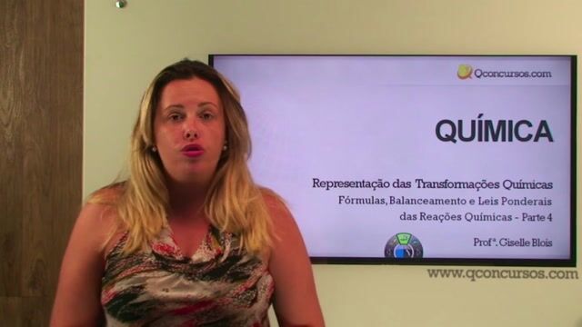Fórmulas, Balanceamento e Leis Ponderais das Reações Químicas - Parte 4