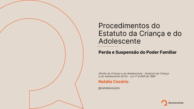 Procedimentos do Estatuto da Criança e do Adolescente > Perda e Suspensão do Poder Familiar