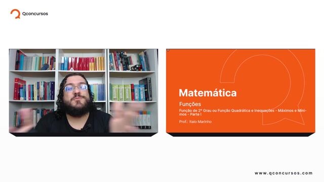 Função de 2º Grau ou Função Quadrática e Inequações - 03 - Máximos e Mínimos - Parte 01