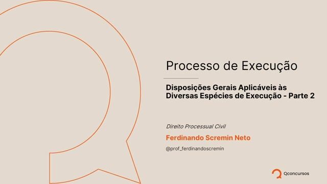 Disposições Gerais Aplicáveis às Diversas Espécies de Execução - Parte 02