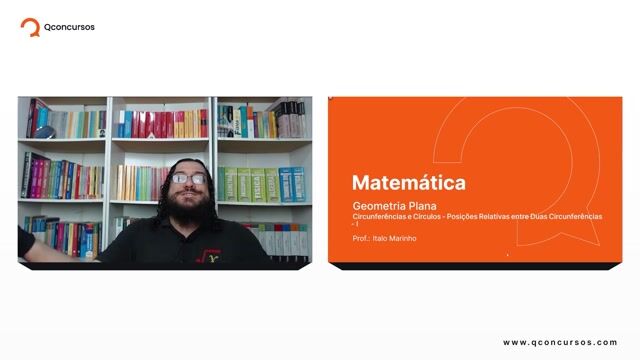 Circunferências e Círculos - 16 - Posições relativas entre duas circunferências - Parte 01