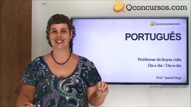 Problemas da língua culta - Dia-a-dia - dia a dia