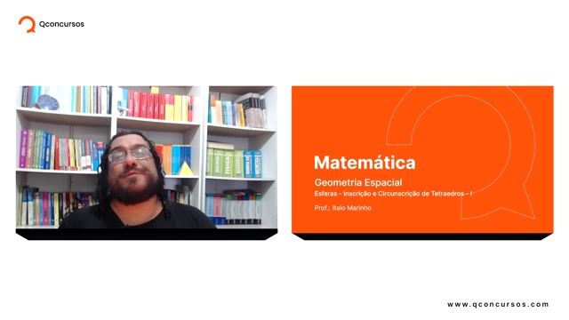 Esferas - 08 - Inscrição e circunscrição de tetraedros - Parte 01