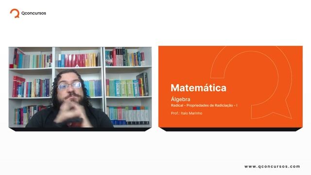 Radical - 02 Propriedades da Radiciação - Parte 01