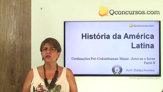 História da América Latina - Civilizações Pré-Colombianas: Maias, Aztecas e Incas - Parte 8