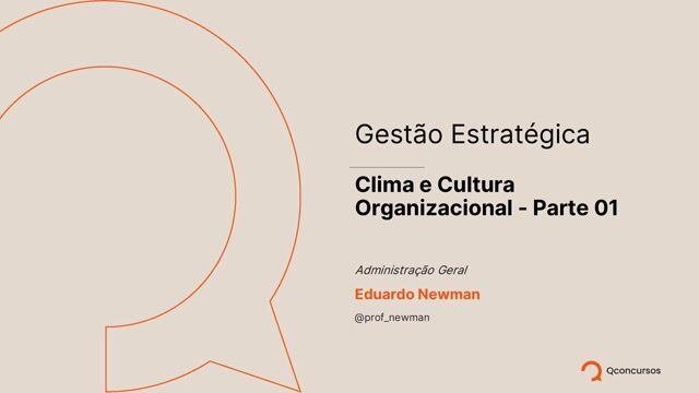 Clima e Cultura Organizacional - Parte 01