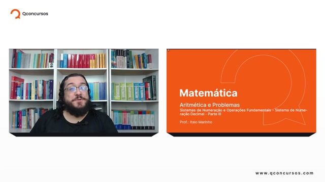 Sistemas de Numeração e Operações Fundamentais - 02 - Sistema de Numeração Decimal - Parte 03
