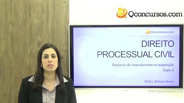 Arguição de Impedimento ou Suspeição - Parte 4 