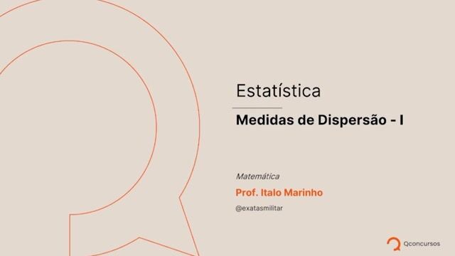 Estatística - 11 - Medidas de dispersão - I