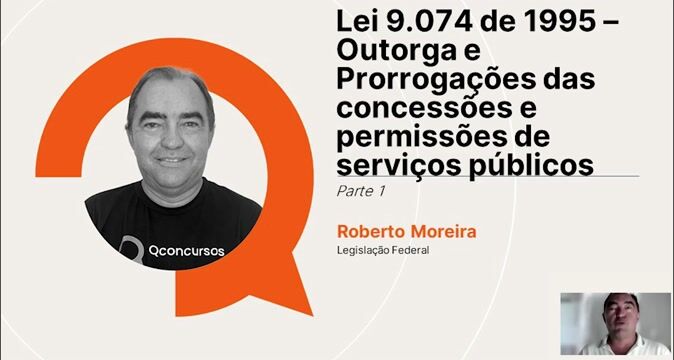 Lei 9.074 de 1995 - Outorga e prorrogações das concessões e permissões de serviços públicos - Parte 01