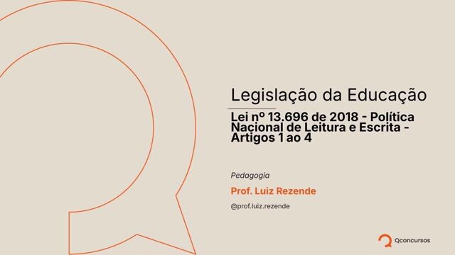 Lei nº 13.696 de 2018 - Política Nacional de Leitura e Escrita - Art 1 ao 4 