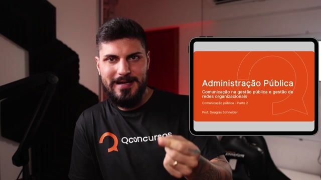 Comunicação Pública na Administração Pública - Parte 02