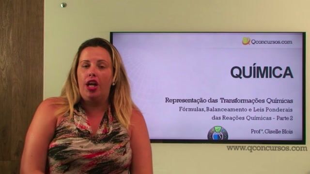 Fórmulas, Balanceamento e Leis Ponderais das Reações Químicas - Parte 2