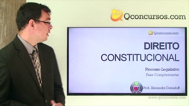 Processo Legislativo - Fase Complementar