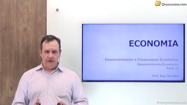 Desenvolvimento Econômico - Parte 10