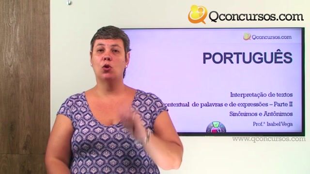 Significação Contextual de Palavras e Expressões. Sinônimos e Antônimos - Parte 2