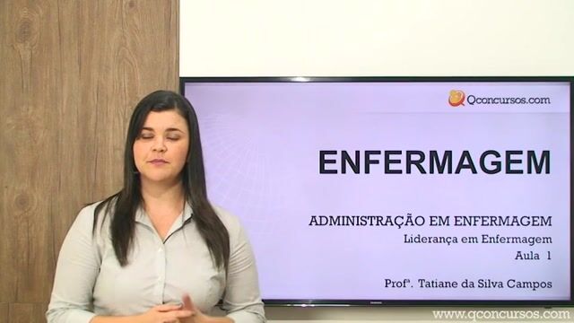 Administração em Enfermagem - Liderança em Enfermagem - Parte 1