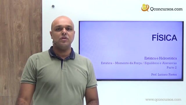 Estática - Momento da Força/Equilíbrio e Alavancas - Parte 2