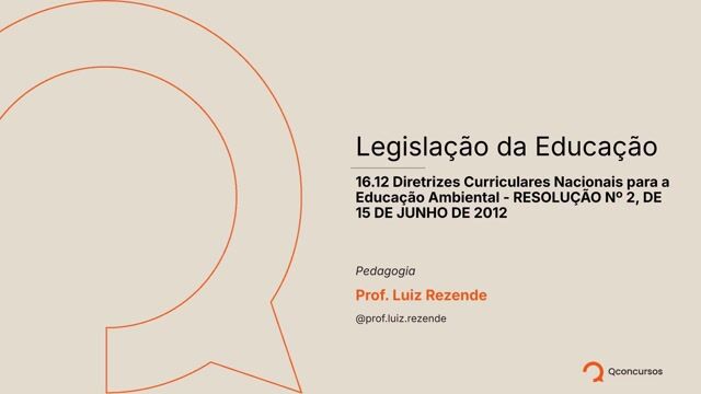 Diretrizes Curriculares Nacionais para a Educação Ambiental - 01 - Resolução nº 2 de 15 de junho de 2012