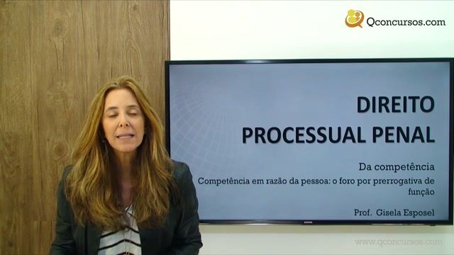 Competência em Razão da Pessoa: O Foro por Prerrogativa de Função - Parte 1