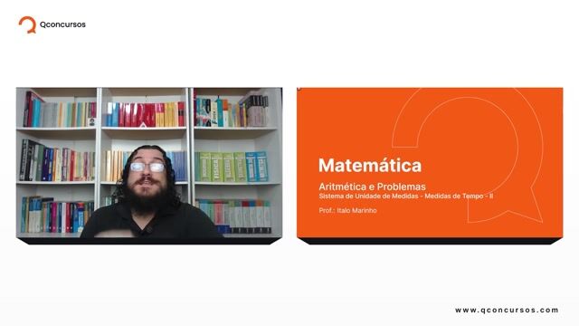 Sistema de Unidades de Medidas - 07 - medidas de tempo - Parte 02