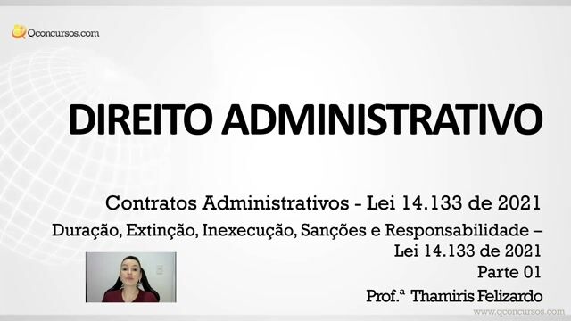 Duração, Extinção, Inexecução, Sanções e Responsabilidade – Lei 14.133 de 2021 - Parte 01
