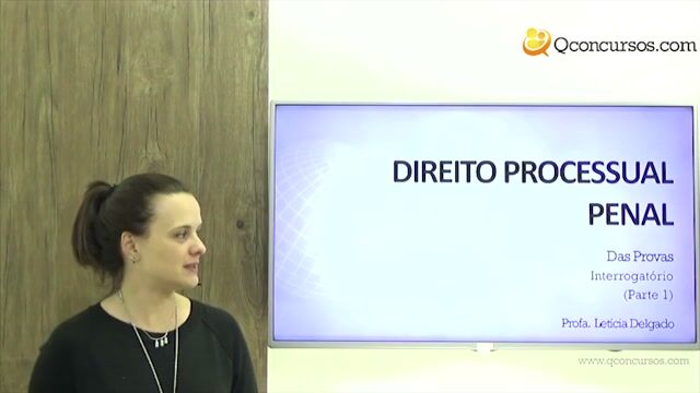 Das provas - Interrogatório - Parte 1