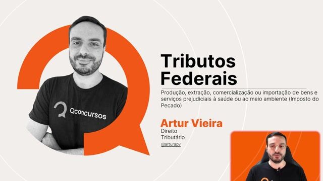 Produção, extração, comercialização ou importação de bens e serviços prejudiciais à saúde ou ao meio ambiente (Imposto do Pecado)