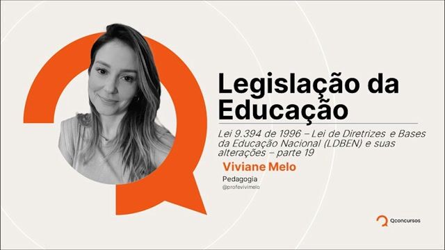 Lei nº 9.394 de 1996 - Lei de Diretrizes e Bases da Educação Nacional (LDBEN) e suas alterações - Parte 19