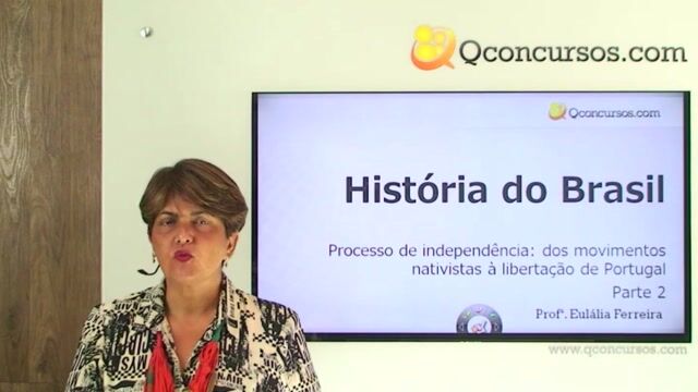 Processo de Independência: dos movimentos nativistas à libertação de Portugal - Parte 2
