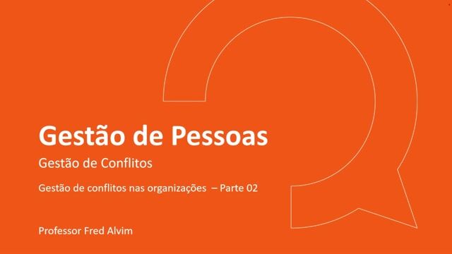 Gestão de Conflitos - Parte 02