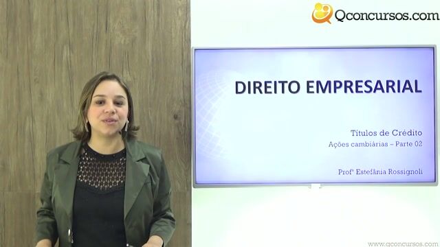 Ações Cambiárias - Parte 02