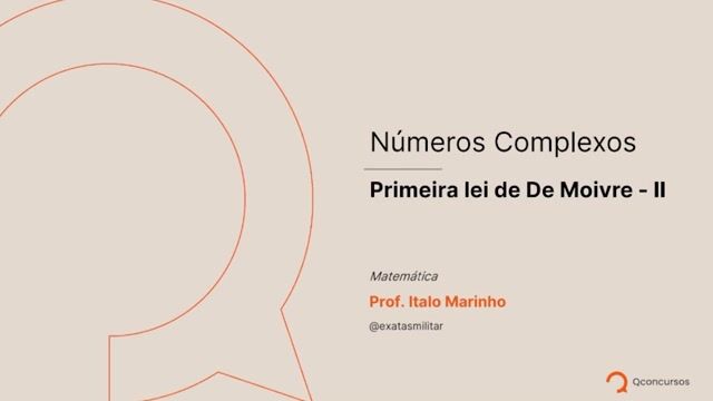 Números Complexos - 14 - Primeira lei de De Moivre - II