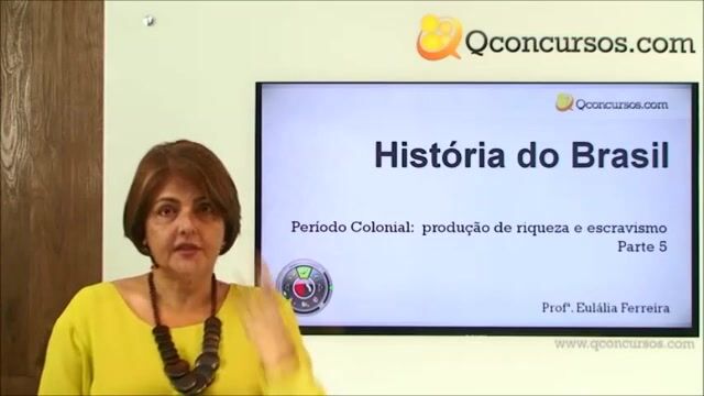 Período Colonial - Produção de Riqueza e Escravismo - Parte 05