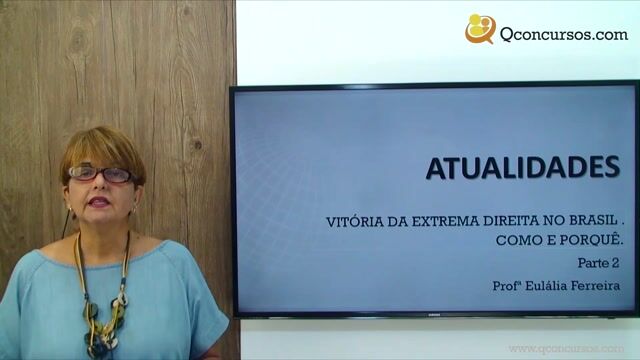 Vitória da Direita e da Extrema Direita no Brasil. Como e porquê - Parte 02