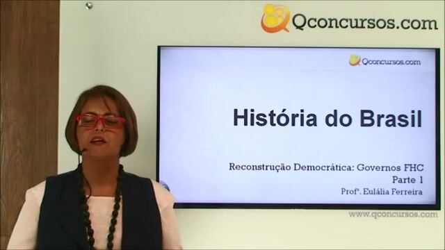 Reconstrução Democrática: Governos FHC - Parte 1