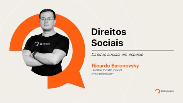 05. Direitos sociais em espécie (art. 6º, caput, da CF)