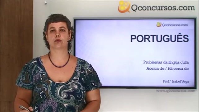Problemas da língua culta - Acerca de - Há cerca de