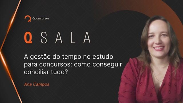 A gestão do tempo no estudo para concursos: como conseguir conciliar tudo?