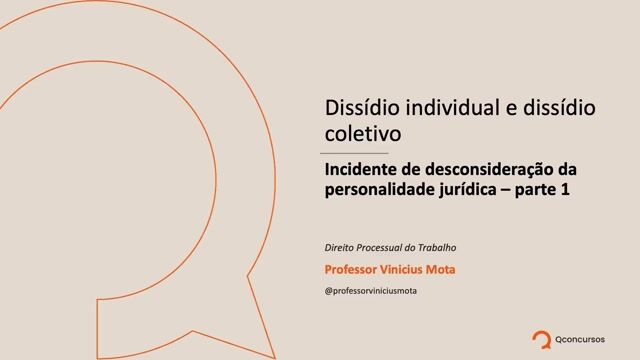 Incidente de desconsideração da personalidade jurídica - Parte 01
