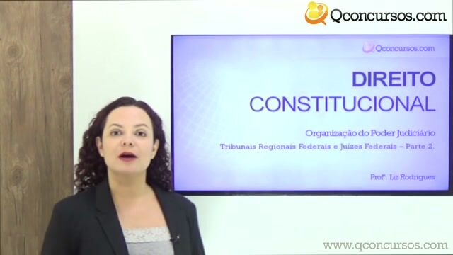 Organização do Poder Judiciário -Tribunais Regionais Federais e Juízes Federais - Parte 02