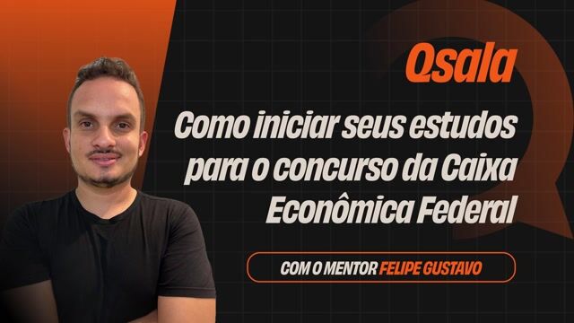 Como iniciar seus estudos para o concurso da Caixa Econômica Federal