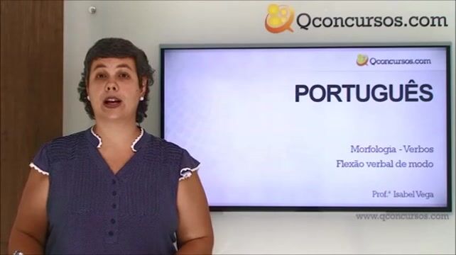 Morfologia - Verbos - Flexão verbal de modo (indicativo, subjuntivo, imperativo)