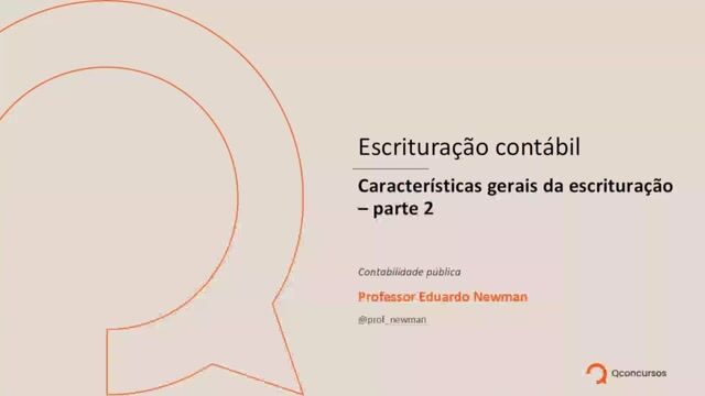 Características gerais da escrituração - Parte 2